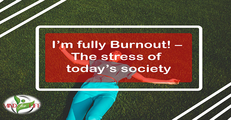 You are currently viewing I’m fully Burnout! – The stress of today’s society
